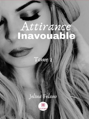 cover image of Attirance inavouable--Tome 2
